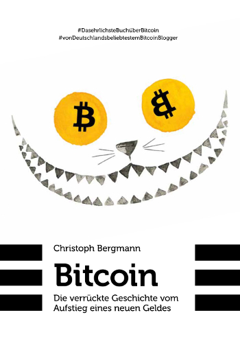 Coverseite des Sachbuches über Bitcoin - die verrückte Geschichte vom Aufstieg eines neuen Geldes